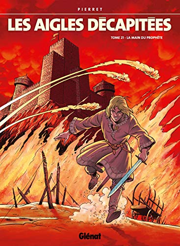 Les Aigles décapitées - Tome 21: La main du Prophète