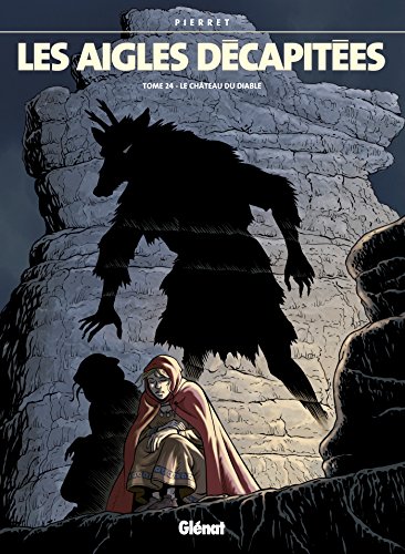 Les Aigles décapitées - Tome 24: Le Château du diable von GLÉNAT BD