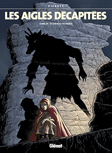 Les Aigles décapitées - Tome 24: Le Château du diable