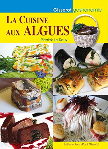 La Cuisine aux Algues von GISSEROT