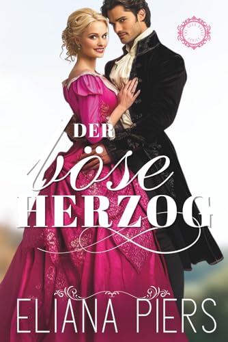 Der böse Herzog (Die guten Herzöge, Band 3) von Free Mind LS