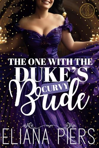 The One With the Duke's Curvy Bride von Free Mind LS