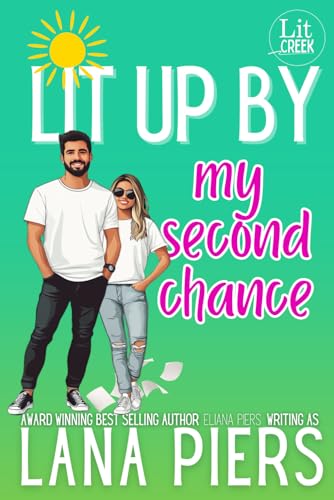 Lit Up by My Second Chance (Lit Creek, Band 2) von Free Mind