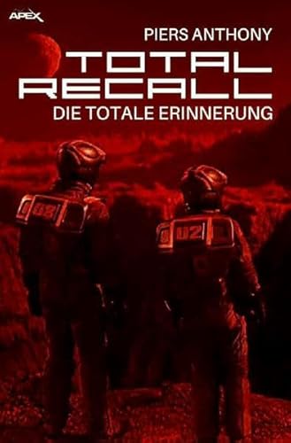 TOTAL RECALL – Die totale Erinnerung: Der Roman zum Film