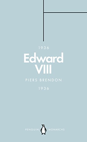 Edward VIII (Penguin Monarchs): The Uncrowned King