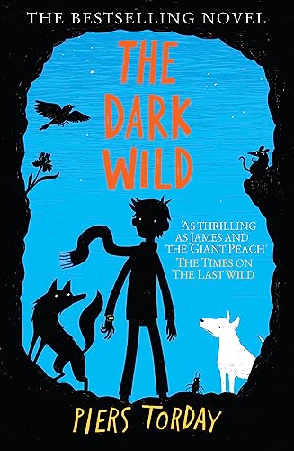 The Dark Wild: Book 2 (The Last Wild Trilogy)
