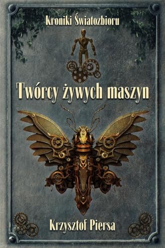 Twórcy żywych maszyn von Alegoria