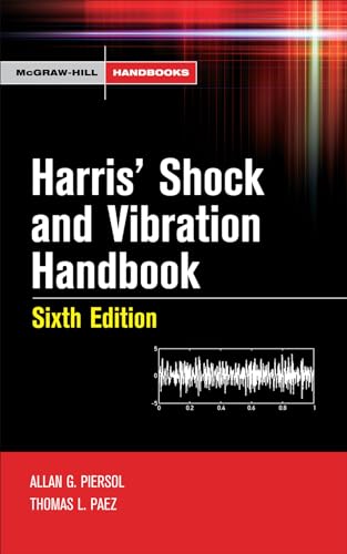 Harris' Shock and Vibration Handbook (McGraw-Hill Handbooks)