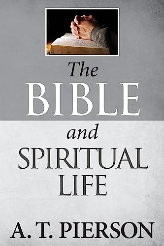 The Bible and Spiritual Life von Kingsley Press