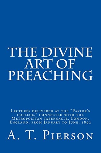 The Divine Art of Preaching von CREATESPACE