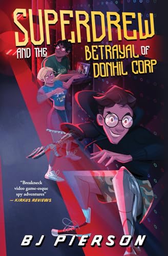 SuperDrew and the Betrayal of Donhil Corp von Snowy Wings Publishing