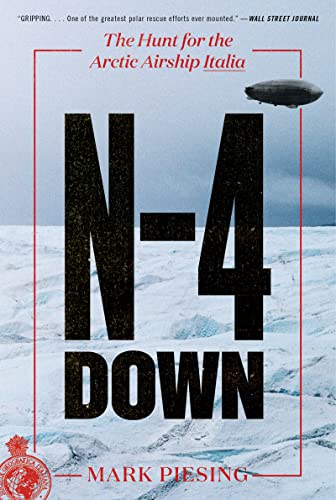 N-4 Down: The Hunt for the Arctic Airship Italia von Mariner Books