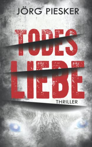 TodesLiebe (Erdinger und Wohlnagel, Band 2) von Independently published