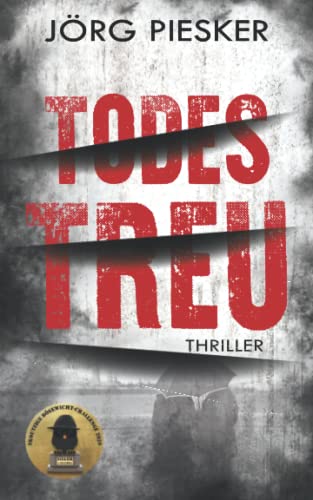 TodesTreu (Erdinger und Wohlnagel, Band 1) TodesTreu (Erdinger und Wohlnagel, Band 1) von Independently published