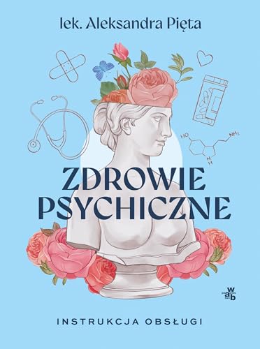 Zdrowie psychiczne Instrukcja obsługi von W.A.B.