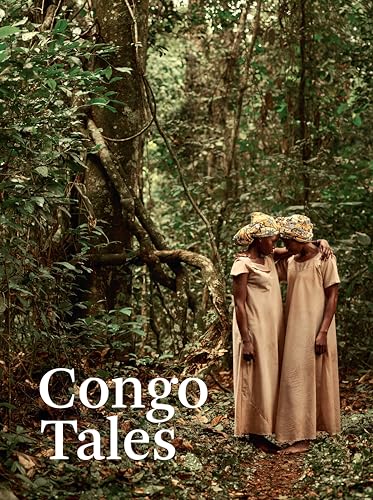 Congo Tales: Told by the People of Mbomo. Racontés par les gens de Mbomo