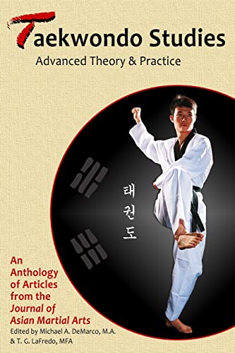 Taekwondo Studies: Advanced Theory & Practice Taekwondo Studies: Advanced Theory & Practice