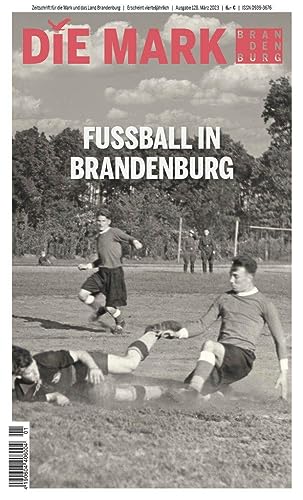 Fußball in Brandenburg (Die Mark Brandenburg) von Ammian Verlag