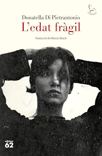 L'edat fràgil: (Premi Strega) (El Balancí) von Edicions 62