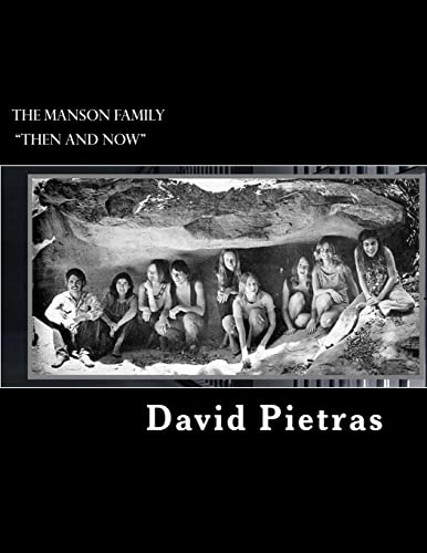 The Manson Family "Then and Now"