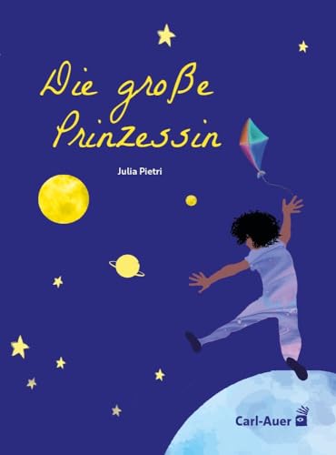 Die große Prinzessin (Carl-Auer Kids) von Auer-System-Verlag, Carl