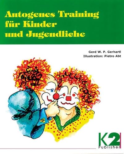 Autogenes Training für Kinder und Jugendliche von K2 Verlag