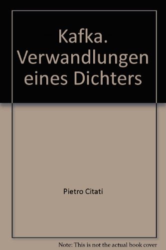 Kafka. Verwandlungen eines Dichters von Piper Verlag GmbH