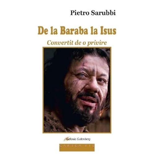 De La Baraba La Isus. Convertit De O Privire von Galaxia Gutenberg
