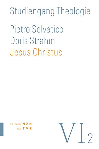 Jesus Christus: Dogmatik: Christologie (Studiengang Theologie)