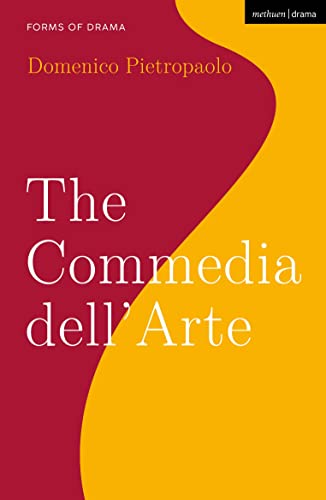 The Commedia dell’Arte (Forms of Drama) von Methuen Drama