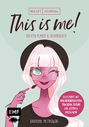 Mein Bullet Journal – This is me!: Kreativ planen & organisieren – Illustriert mit Wochenübersichten, Trackern, Future Log, Listen & vielem mehr – Mit Leseband und Goldfolien-Veredelung von Edition Michael Fischer