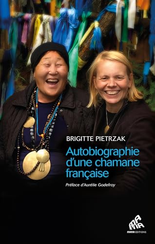 Autobiographie d'une chamane française