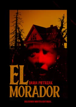 El morador von Dilatando Mentes Editorial