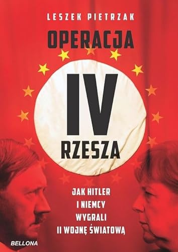 Operacja IV Rzesza Jak Hitler i Niemcy wygrali II wojnę von Bellona