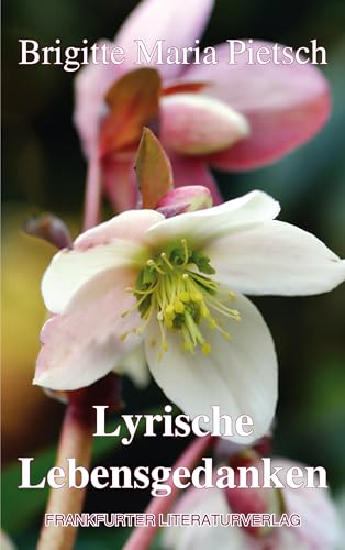Lyrische Lebensgedanken von Frankfurter Literaturverlag