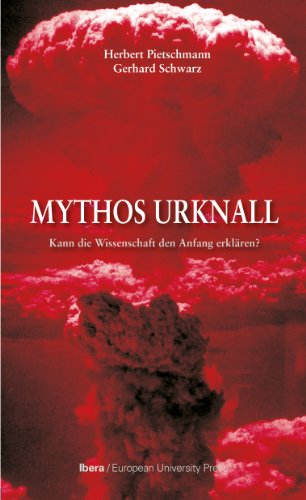 Mythos Urknall: Ein interdisziplinäres Gespräch