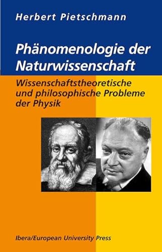 Phänomenologie der Naturwissenschaft: Wissenschaftstheoretische und philosophische Probleme der Physik