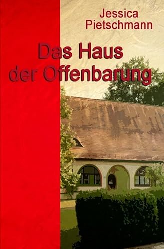 Das Haus der Offenbarung
