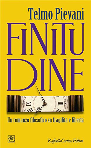 Finitudine. Un romanzo filosofico su fragilità e libertà (Temi)