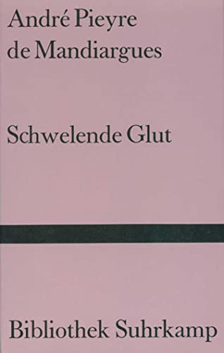 Schwelende Glut: Erzählungen (Bibliothek Suhrkamp) von Suhrkamp Verlag