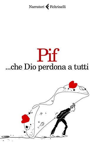 ... che Dio perdona a tutti (I narratori) ... che Dio perdona a tutti (I narratori)