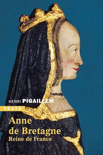 Anne de Bretagne: Reine de France von TALLANDIER