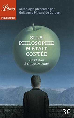 Si la philosophie m'était contée : De Platon à Gilles Deleuze von J'AI LU