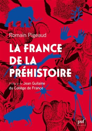 La France de la Préhistoire von PUF