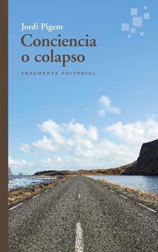Conciencia o colapso (Fragmentos, Band 96)