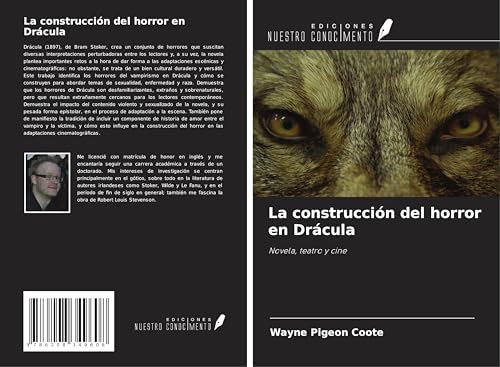 La construcción del horror en Drácula: Novela, teatro y cine von Ediciones Nuestro Conocimiento