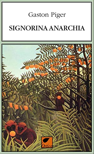 Signorina anarchia. Ediz. integrale (Le erbacce) von LE ERBACCE