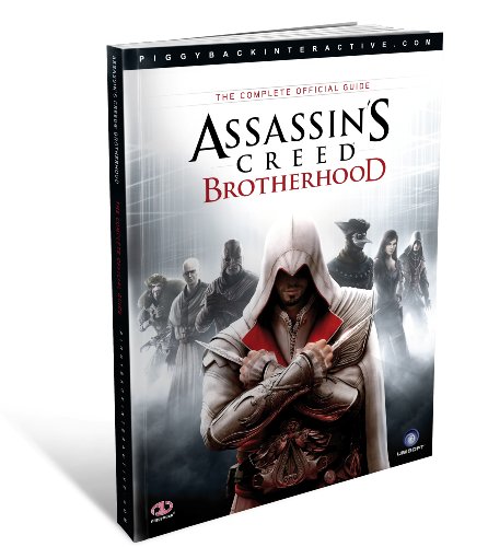 Assassin's Creed Brotherhood: The Complete Official Guide von Piggyback Interactive