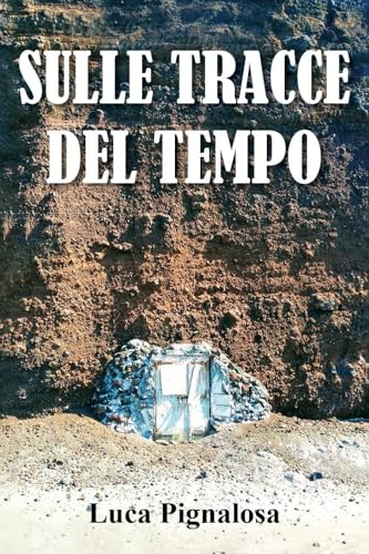 Sulle tracce del tempo von Youcanprint