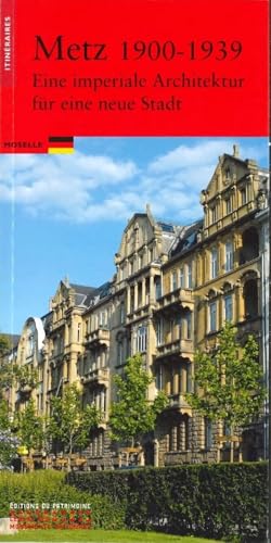 Metz 1900-1939 (allemand) von PATRIMOINE